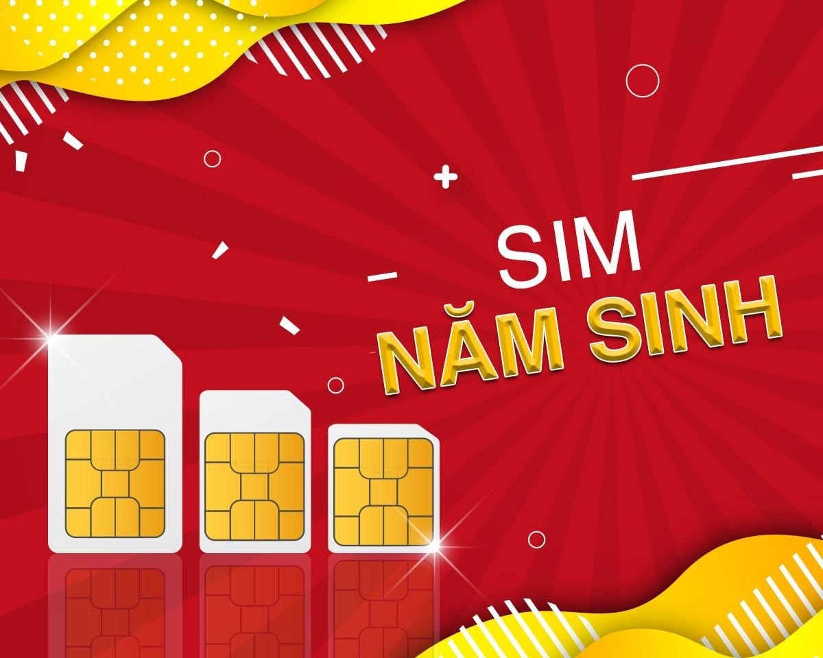 Lựa sim năm sinh - Bí kíp giúp mang lại may mắn không phải ai cũng biết